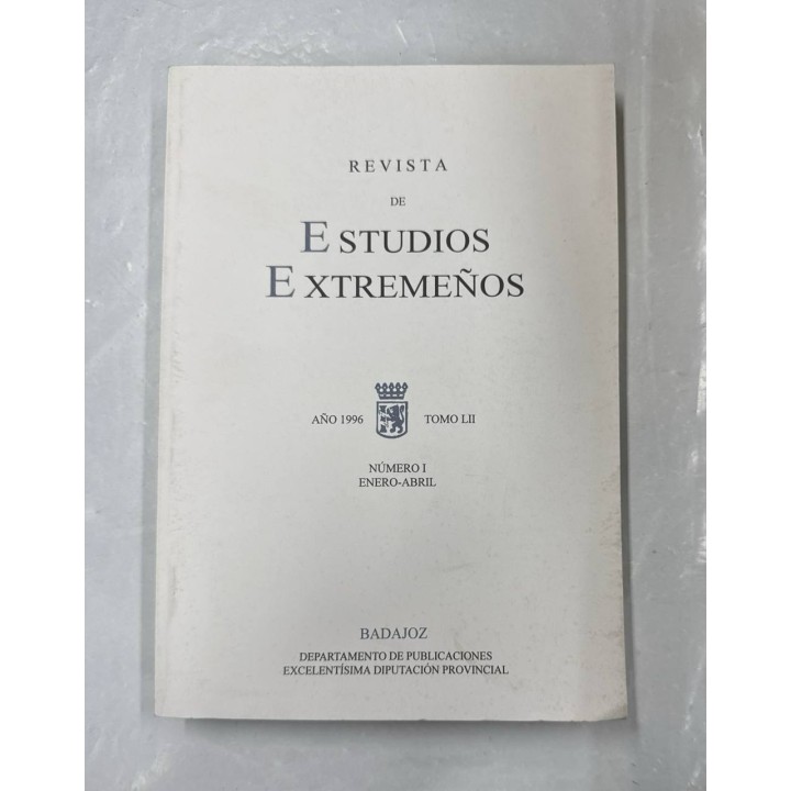 Revista de Estudios Extremeños. Año 1996 Tomo LII Número (I) Enero-Abril.